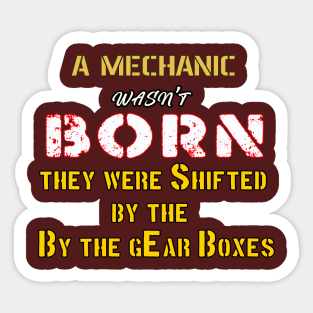 Funny Mechanic Gift, Best gear for Mechanic, Cool and Funny mechanic line Sticker